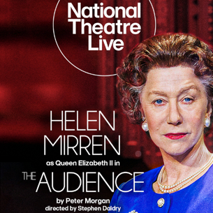 Helen Mirren in National Theatre Live The Audience