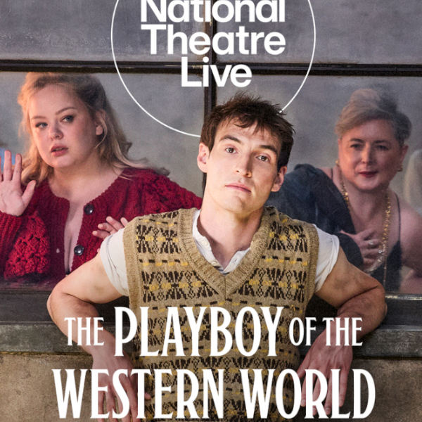 Poster for National Theatre Live: The Playboy Of The Western World