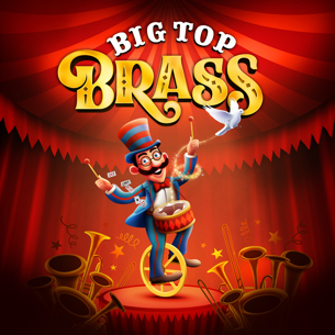 Big Top Brass 1080 X 1080